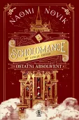 Scholomance. Tom 2. Ostatni absolwent