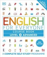 English for Everyone. Course Book Level 4 Advanced. A Complete Self-Study