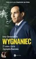 Wygnaniec. 21 scen z życia Zygmunta Baumana