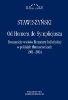 Od Homera do Symplicjusza.Dwanaście wieków literatury helleńskiej w