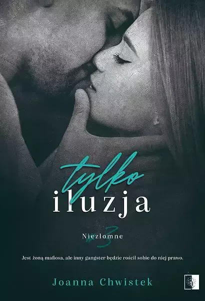 Niezłomne. Tom 3. Tylko iluzja zdjęcie 1