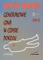 Generałowie giną w czasie pokoju t. 2