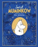 Świat Muminków stworzony przez Tove Jansson Ardagh Ardagh, Frank Cottrell-…