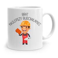 Kubek Dla Brata Dziecka Najlepszy Budowlaniec Z Nadrukiem Ze Zdjęciem