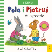 A kuku! Pola i Piotruś. W ogrodzie