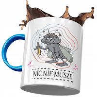 Kubek Błękitny Śmieszny Nic Nie Musze Prezent Z Nadrukiem Ze Zdjęciem