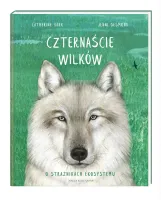 Książka edukacyjna dla dzieci o strażnikach ekosystemu - Czternaście wilków