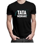 Tata wędkarz - męska koszulka z nadrukiem Czarny XL T-shirt - PREZENT