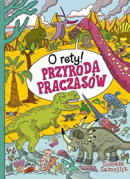 O rety! Przyroda praczasów zdjęcie 1