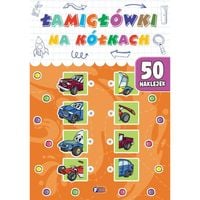 Łamigłówki. Łamigłówki na Kółkach + 50 Naklejek Zagadki Pojazdy