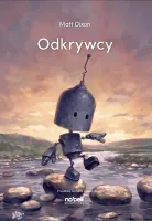 Roboty. Tom 2. Odkrywcy