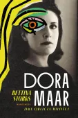 Dora Maar. Dwa oblicza miłości