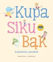 Kupa, siku, bąk. Łazienkowy poradnik