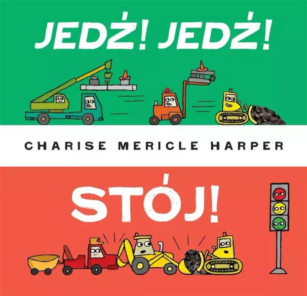 Jedź! Jedź! Stój! zdjęcie 1