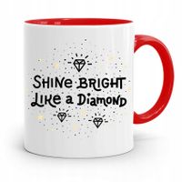 Dla Jubilera Kubek Czerwony Shine Bright Like Z Nadrukiem Ze Zdjęciem
