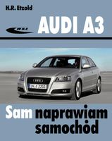 Sam naprawiam samochód. Audi A3 Hans-Rüdiger Etzold