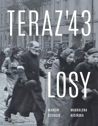 Teraz '43. Losy zdjęcie 1