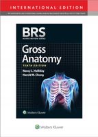 BRS Gross Anatomy Dr. Harold M., MD Chung, Dr. Nancy L., PhD Halliday