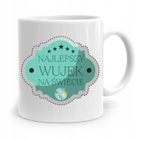 Kubek Prezent Dla Wujka Najlepszy Wujek Na Świecie Z Nadrukiem Ze Zdjęciem