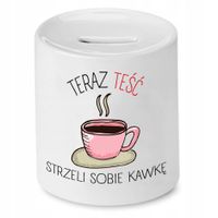 Skarbonka Dla Teścia Strzeli Sobie Kawkę Prezent Z Nadrukiem Ze Zdjęciem