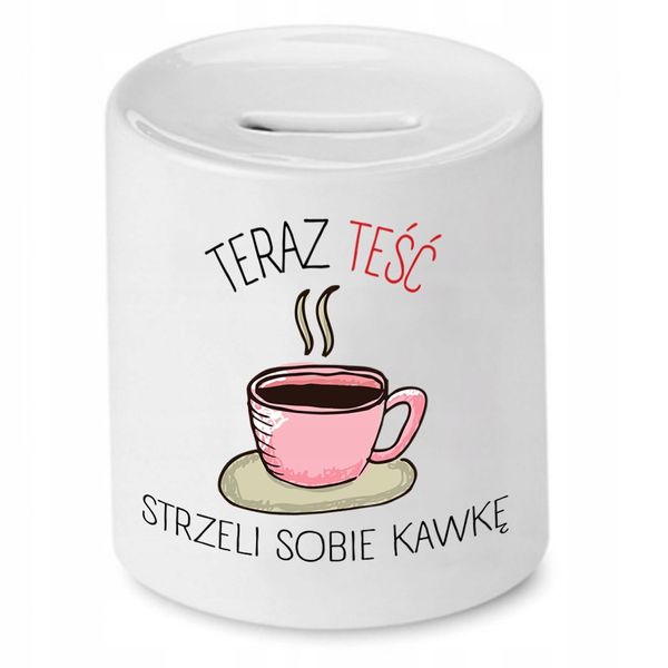 Skarbonka Dla Teścia Strzeli Sobie Kawkę Prezent Z Nadrukiem Ze Zdjęciem zdjęcie 1