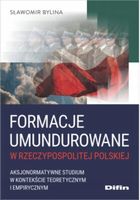 Formacje umundurowane w Rzeczypospolitej Polskiej. Aksjonormatywne studium
