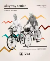 Aktywny senior. Człowiek spełniony