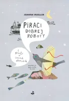 Piraci dobrej roboty i strofy o innych stworach