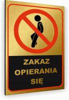 Tabliczka znak informacyjny 40x30 Złota ZAKAZ OPIERANIA SIĘ Aluminiowa