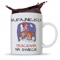 Kubek Prezent Teściowej Najfajniejsza Teściowa Z Nadrukiem Ze Zdjęciem