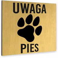 Tabliczka DOWOLNY TEKST UWAGA PIES nierdzewna PIKTOGRAM ALUMINIUM ZŁOTA
