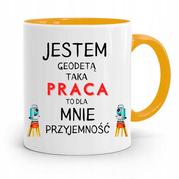 Kubek Żółty Dla Geodety Taka Praca To Przyjemność Z Nadrukiem Ze Zdjęciem zdjęcie 1
