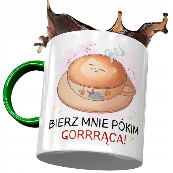 Kubek Zielony Śmieszny Bierz Mnie Pókim Gorrrąca Z Nadrukiem Ze Zdjęciem zdjęcie 1