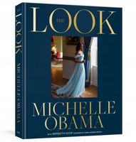 The Look Farah Jasmine Griffin, Meredith Koop, Michelle Obama