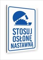 Tabliczka znak informacyjny nadruk 20x15 STOSUJ OSŁONĘ NASTAWNĄ