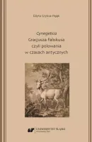 "Cynegetica" Gracjusza Faliskusa czyli polowania..