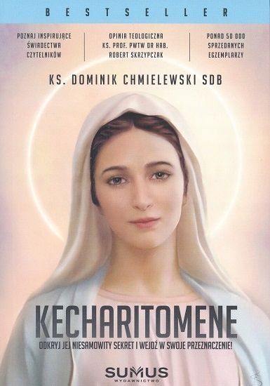 Kecharitomene - Ks. Dominik Chmielewski zdjęcie 1