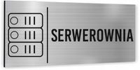 Tabliczka Tablica informacyjna oznaczenie SERWEROWNIA Piktogram Aluminium