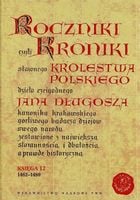 Roczniki czyli Kroniki sławnego Królestwa