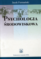 Psychologia środowiskowa Jacek Formański