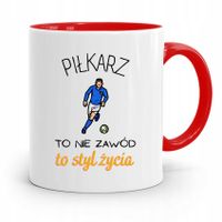 Kubek Czerwony Prezent Dla Piłkarza To Styl Życia Z Nadrukiem Ze Zdjęciem