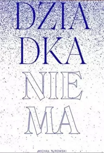 Dziadka nie ma zdjęcie 1