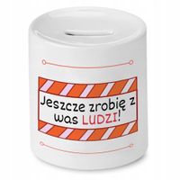 Skarbonka Na Dzień Nauczyciela Zrobię Z Was Ludzi Z Nadrukiem Ze Zdjęciem