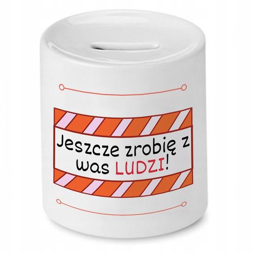 Skarbonka Na Dzień Nauczyciela Zrobię Z Was Ludzi Z Nadrukiem Ze Zdjęciem na Arena.pl