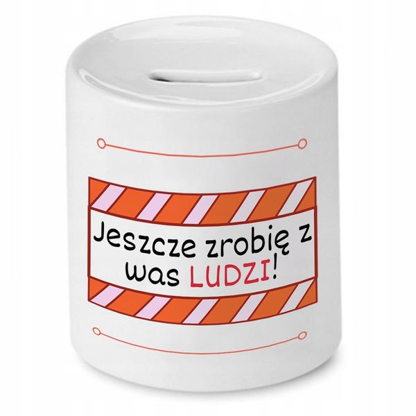 Skarbonka Na Dzień Nauczyciela Zrobię Z Was Ludzi Z Nadrukiem Ze Zdjęciem zdjęcie 1