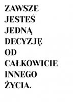 Plakat 50x70cm Z Napisami Nowoczesny Cytat Jedna Decyzja