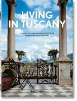 Living in Tuscany. 40th Ed. Barbara & Rene Stoeltie, TASCHEN