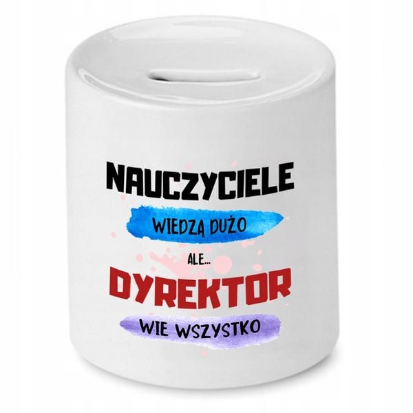 Skarbonka Prezent Dla Dyrektora Wie Wszystko Z Nadrukiem Ze Zdjęciem zdjęcie 1