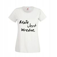 Koszulka T-SHIRT tekst Mała Mi MAŁE JEST WREDNE