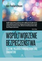 Współtworzenie bezpieczeństwa Leczenie pacjenta z kruchą strukturą charakt…
